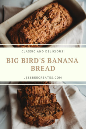 Big Bird's Banana Bread