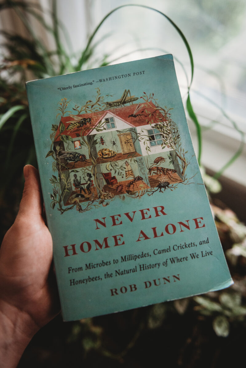 Recently Read: Never Home Alone by Rob Dunn
